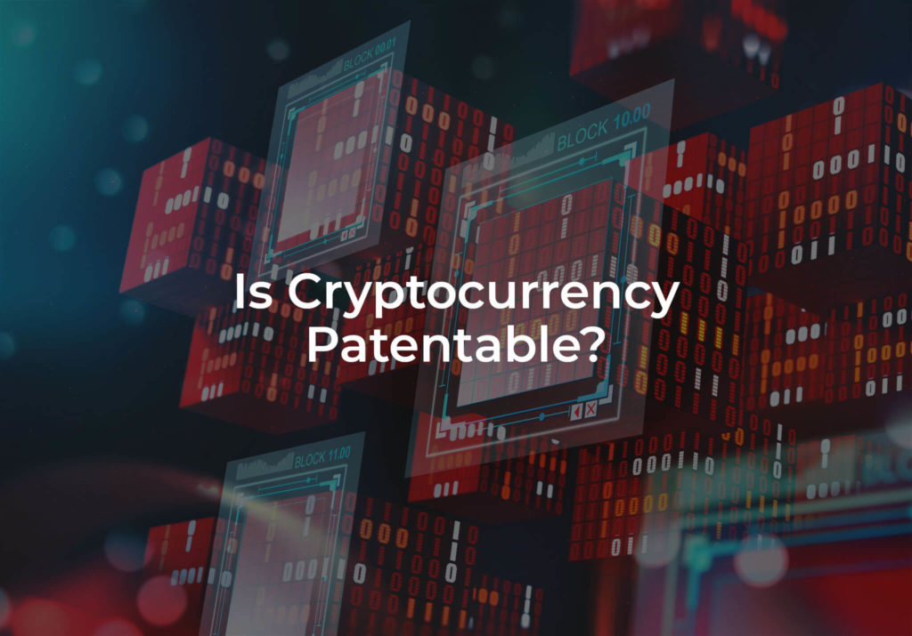 Is Cryptocurrency Patentable